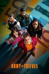 فيلم Army Of Thieves 2021 مدبلج