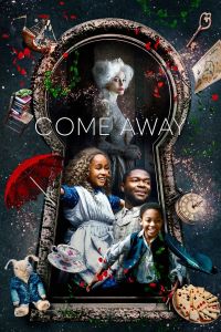 فيلم Come Away 2020 مترجم