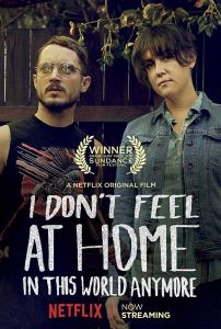 فيلم I Dont Feel At Home In This World Anymore 2017 مترجم