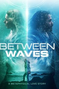 فيلم Between Waves 2020 مترجم