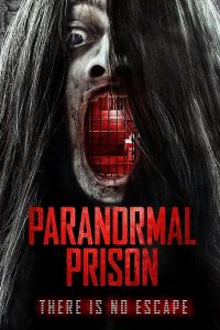 فيلم Paranormal Prison 2021 مترجم