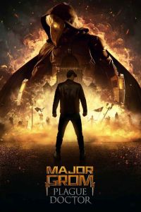 فيلم Mayor Grom Chumnoy Doktor 2021 مترجم
