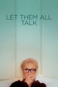 فيلم Let Them All Talk 2020 مترجم