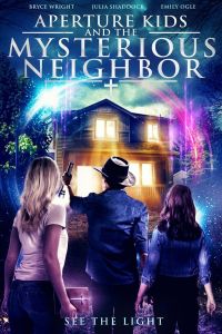 فيلم Aperture Kids And The Mysterious Neighbor 2021 مترجم