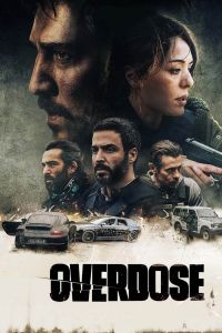 فيلم Overdose 2022 مترجم