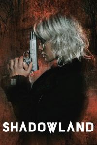 فيلم Shadowland 2021 مترجم