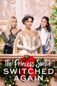 فيلم The Princess Switch Switched Again 2020 مترجم