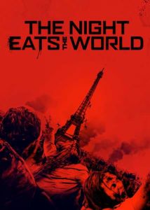 فيلم The Night Eats The World 2018 مترجم