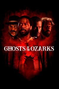 فيلم Ghosts Of The Ozarks 2021 مترجم