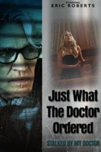 فيلم Just What The Doctor Ordered 2021 مترجم
