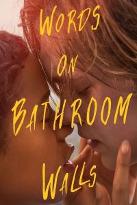 فيلم Words On Bathroom Walls 2020 مترجم