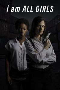 فيلم I Am All Girls 2021 مترجم