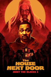 فيلم The House Next Door Meet The Blacks 2 2021 مدبلج