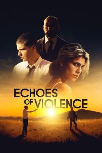 فيلم Echoes Of Violence 2021 مدبلج