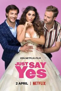 فيلم Just Say Yes 2021 مترجم