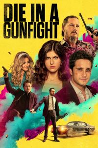 فيلم Die In A Gunfight 2021 مدبلج