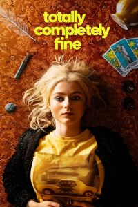 Totally Completely Fine الموسم 1