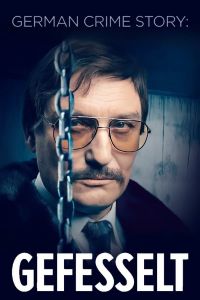 German Crime Story: Gefesselt الموسم 1
