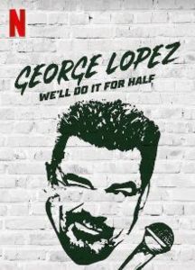 برنامج George Lopez: We'll Do It For Half 2020 مترجم