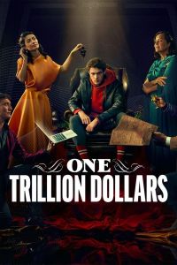One Trillion Dollars الموسم 1
